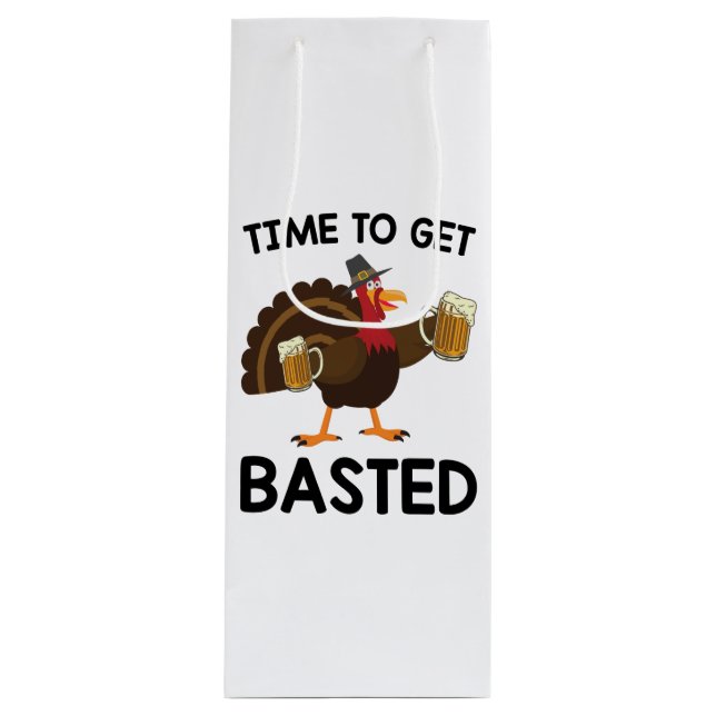 Time To Get Basted Funny Beer Turkey Thanksgiving  Wine Gift Bag (Front)