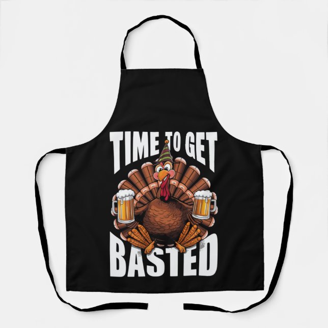 Time To Get Basted Thanksgiving Turkey Beer Apron (Front)