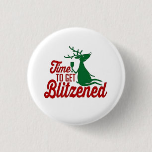 Time to Get Blitzened Christmas Reindeer  3 Cm Round Badge