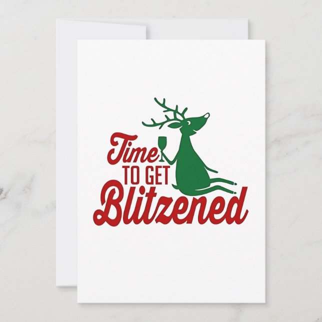 Time to Get Blitzened Christmas Reindeer  Holiday Card (Front)