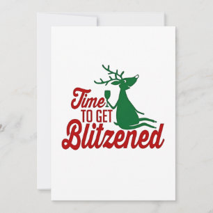 Time to Get Blitzened Christmas Reindeer  Invitation