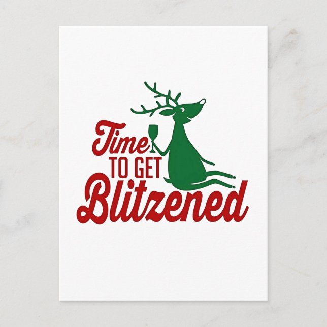 Time to Get Blitzened Christmas Reindeer  Invitation Postcard (Front)