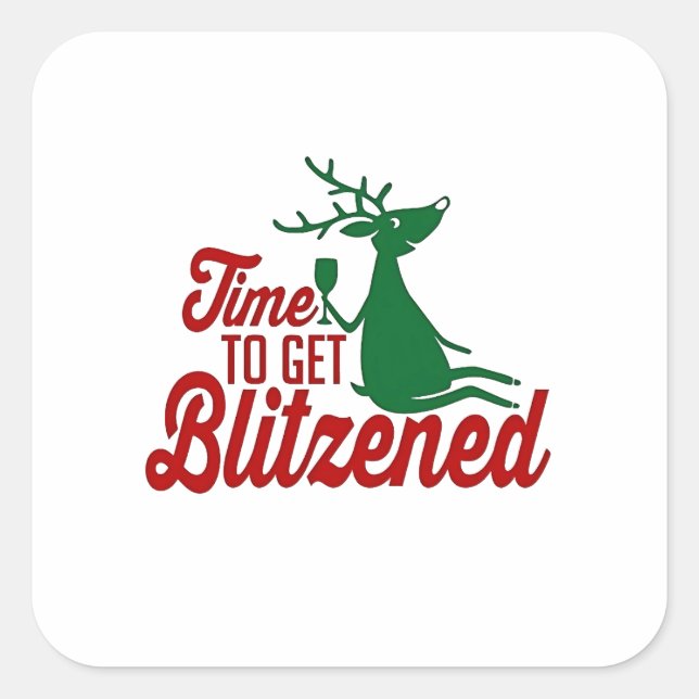 Time to Get Blitzened Christmas Reindeer  Square Sticker (Front)