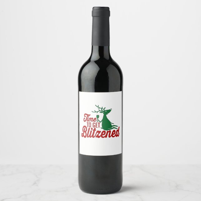Time to Get Blitzened Christmas Reindeer  Wine Label (Front)