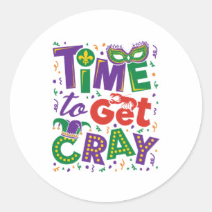 Time to Get Cray Crawfish Mardi Gras Classic Round Sticker