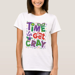 Time to Get Cray Crawfish Mardi Gras T-Shirt