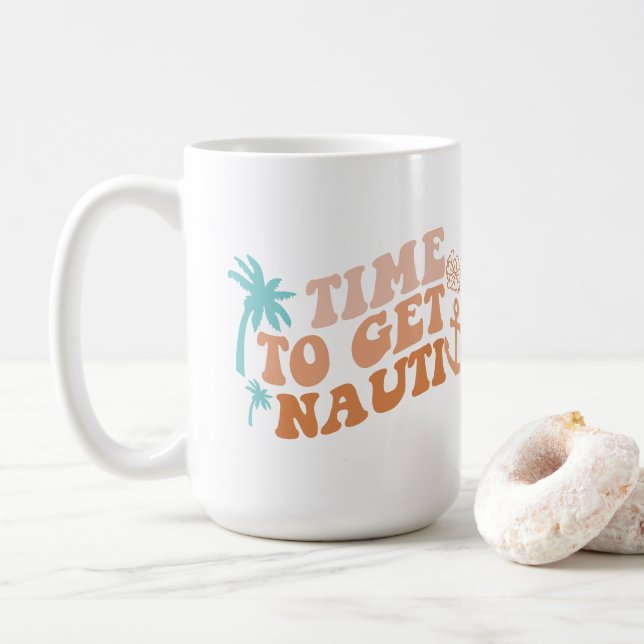 Time to Get Nauti Coffee Mug (With Donut)