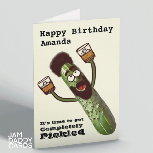 Time To Get Pickled Funny Customisable Birthday Card (Creator Uploaded)