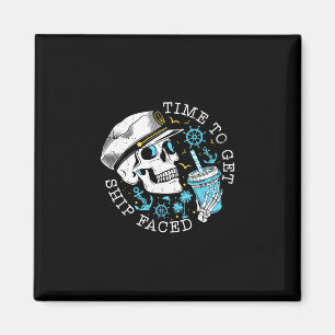 Time To Get Ship Faced Family Cruise 2025 Cruise M Magnet
