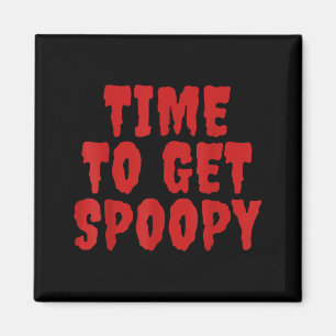 Time To Get Spoopy Funny Spooky Halloween Meme Magnet