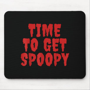 Time To Get Spoopy Funny Spooky Halloween Meme Mouse Mat