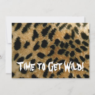 Time to Get Wild! Party invite in leopard print