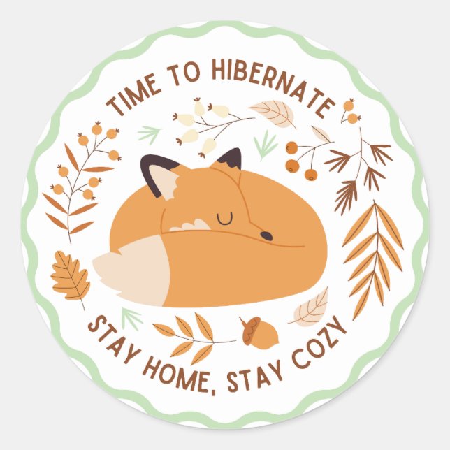 Time to hibernate stay home stay cosy classic round sticker (Front)