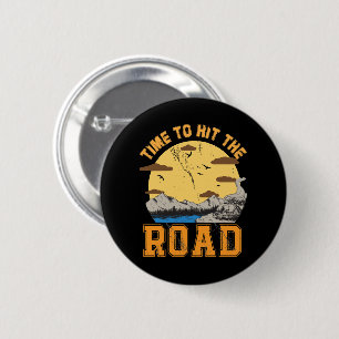 Time To Hit The Road  6 Cm Round Badge