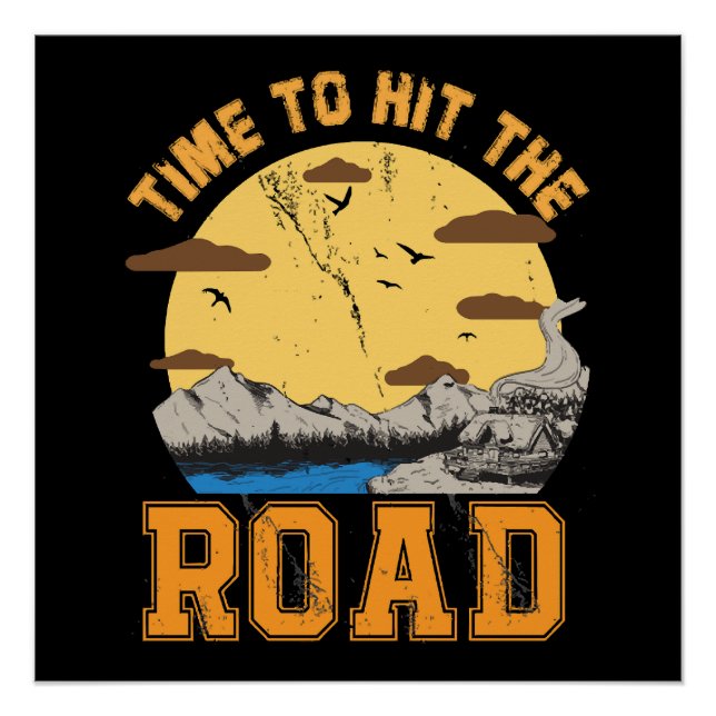 Time To Hit The Road  Poster (Front)