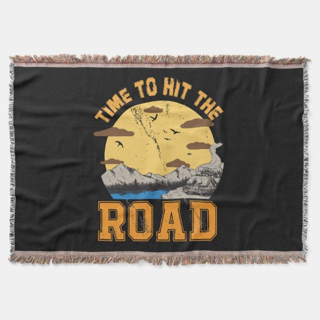 Time To Hit The Road  Throw Blanket (Front)