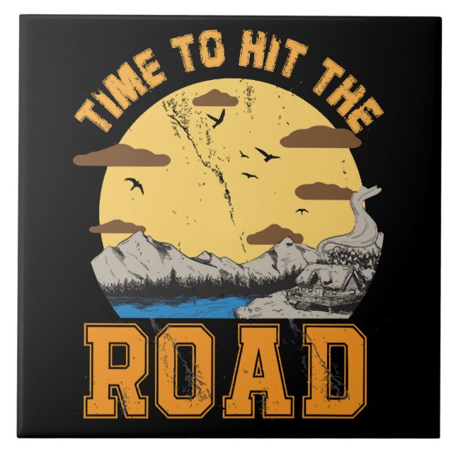 Time To Hit The Road  Tile (Front)