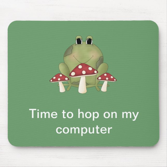 Time to hop on my computer Mousepad (Front)