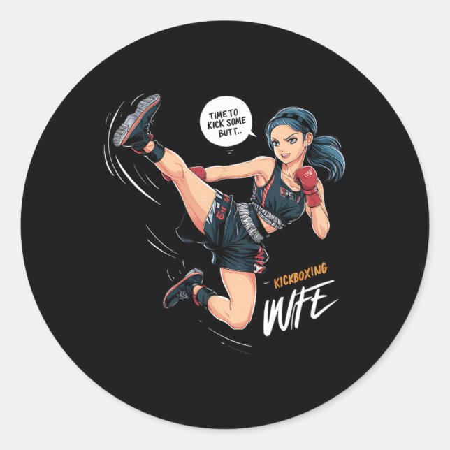 Time To Kick Some Butt Kickboxing Wife Art  Classic Round Sticker (Front)