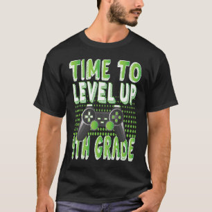 Time To Level Up 9th Grade Kids Video Game Theme P T-Shirt