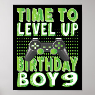 Time To Level Up Birthday Boy 9 Years Old Video Ga Poster