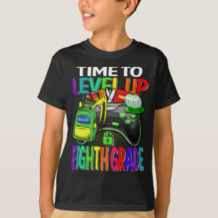 Time To Level Up Eighth Grade Video Game T-Shirt