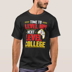 Time To Level Up Next College Graduation Video Gam T-Shirt