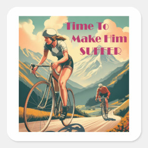 Time To Make Him Suffer Cycling Square Sticker