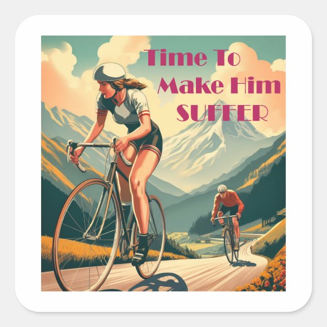 Time To Make Him Suffer Cycling Square Sticker (Front)