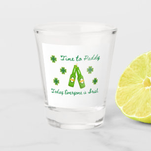 Time to Paddy, Today Everyone is Irish on a  Shot Glass