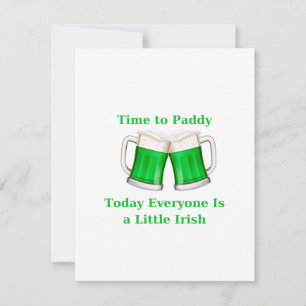 Time to Paddy, Today Everyone is Little Irish on a Holiday Card