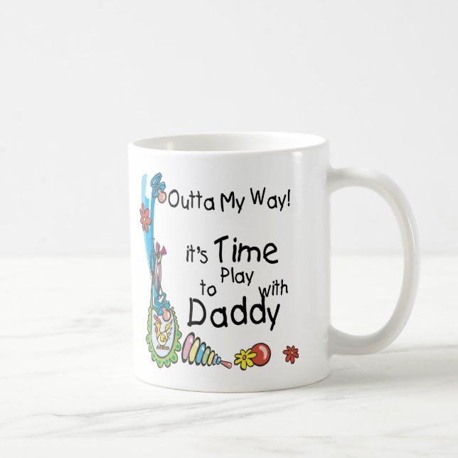 Time to Play with Daddy Coffee Mug (Right)