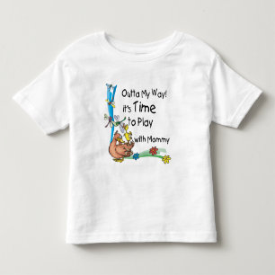 Time to Play with Mummy Toddler T-Shirt