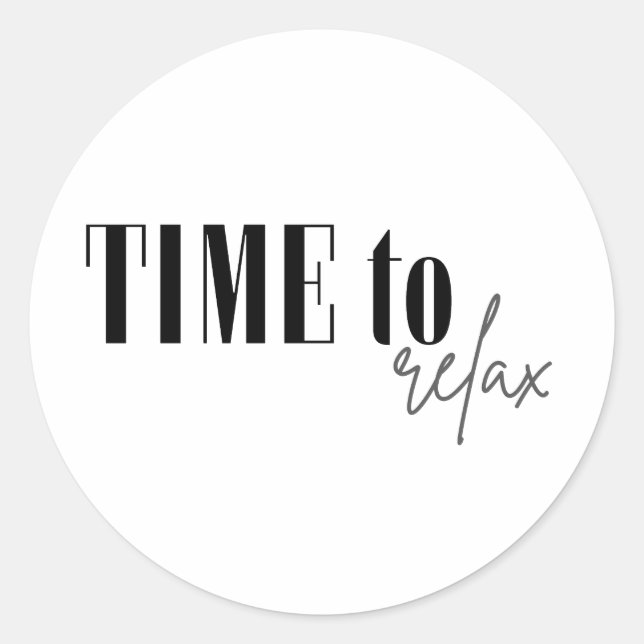 Time to relax classic round sticker (Front)