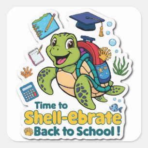 Time to Shell-ebrate Back-to-School Turtle Funny Square Sticker