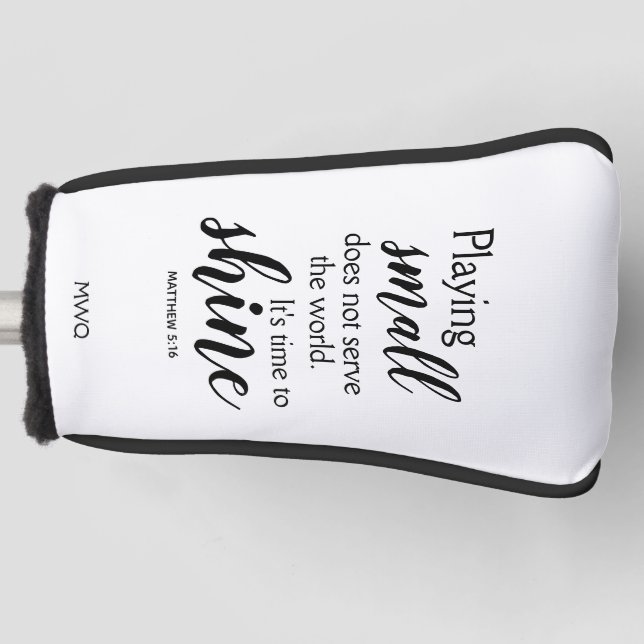 TIME TO SHINE Christian Monogram PUTTER Golf Head Cover (Front)