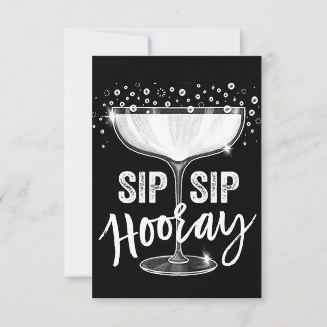 TIME TO ***SIP SIP HOORAY** CELEBRATE INVITATION (Front)