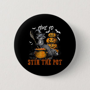 Time To Stir The Pot Funny Racoon Witch Halloween 6 Cm Round Badge