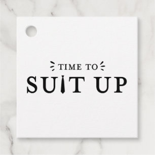 Time to Suit Up Wedding Party Proposal Favour Tags