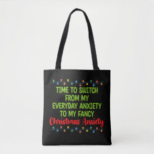 Time To Switch From My Everyday Anxiety To My Fanc Tote Bag