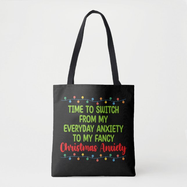 Time To Switch From My Everyday Anxiety To My Fanc Tote Bag (Front)