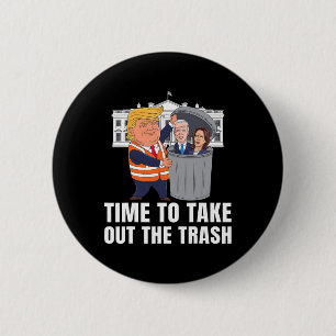 Time To Take Out The Trash Funny Trump 6 Cm Round Badge