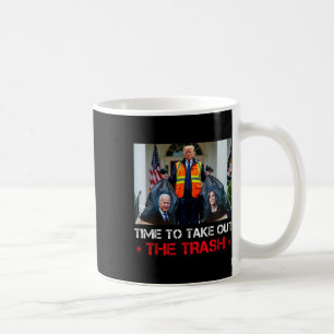 Time To Take Out The Trash Trump Garbage Man Coffee Mug