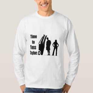 Time to Toss Taylor T-Shirt