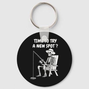 Time To Try A New Spot Funny Fishing 1 Key Ring