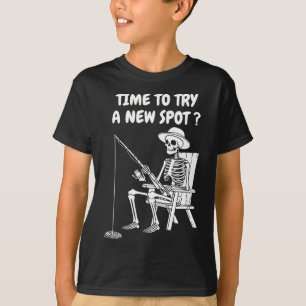 Time To Try A New Spot Funny Fishing 1 T-Shirt