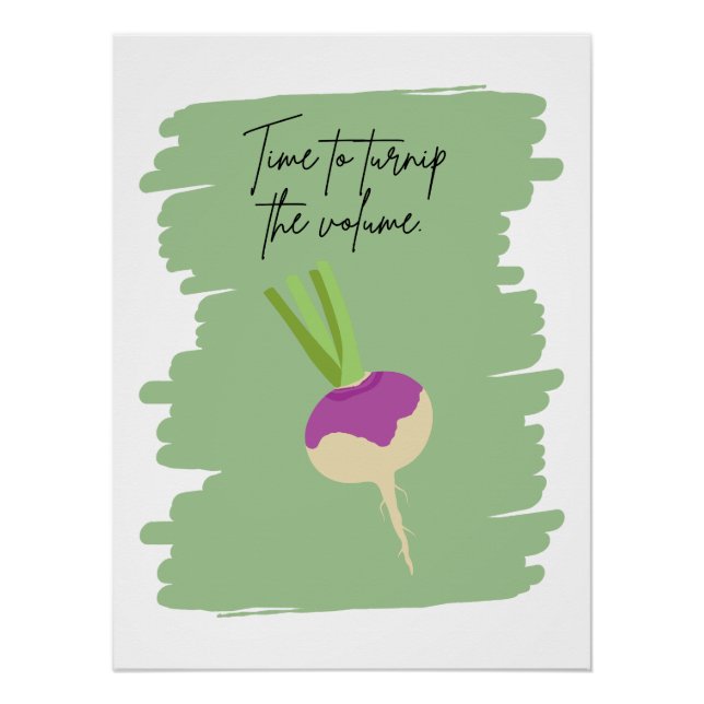 Time to Turnip the Volume – Fun Veggie Design Poster (Front)