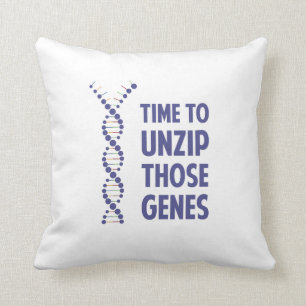 Time To Unzip Those Genetic Genes Cushion
