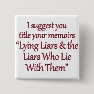 Time to write your memoirs (sq) 15 cm square badge
