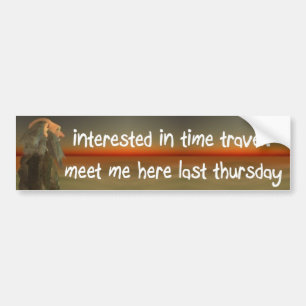time travel bumper sticker